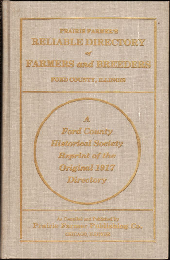 Ford County, Illinois, Prairie Farmer's Reliable Directory of Farmers and Breeders, 1917, book