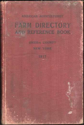 Oneida County, New York Farm Directory, 1917, Orange Judd