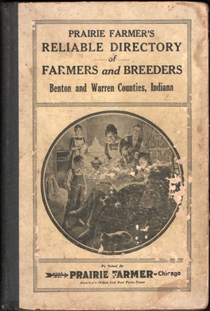 Benton and Warren Counties, Indiana, Prairie Farmer's Reliable Directory of Farmers and Breeders, 1919, book