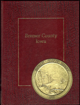 BREMER COUNTY, IOWA, History, Genealogy, Biographies