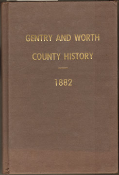Gentry and Worth County, Missouri History Genealogy 1882 Biography