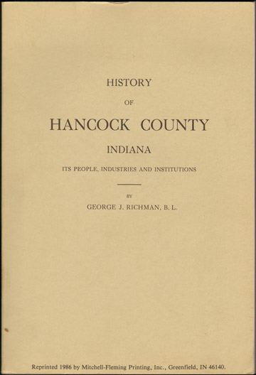 History of Hancock County, Indiana by George J. Richman 1916 Greenfield Cumberland IN