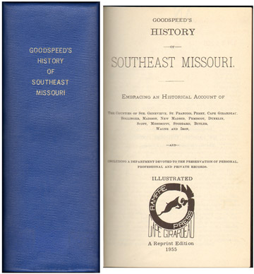 History of Southeast Missouri, 1888, Goodspeed, Genealogy, Biography, Ramfire Press, MO