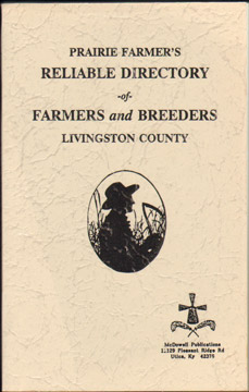 Prairie Farmer's Reliable Directory of Farmers and Breeders, 1917, Livingston County, Illinois