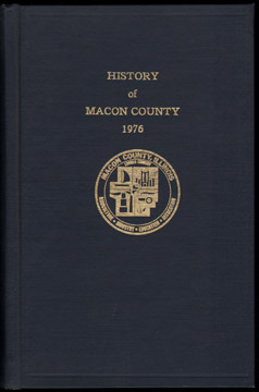 History of MACON COUNTY, ILLINOIS, by O. T. Banton