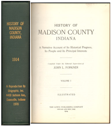 History of Madison County, Indiana 1914, by John L. Forkner, Genealogy, Biographies, Anderson, Elwood