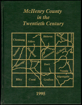 McHENRY COUNTY, ILLINOIS in the Twentieth Century, History, Genealogy, Biographies, photos
