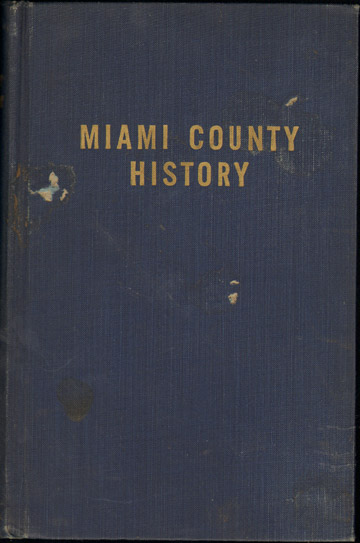 A History of Miami County, Ohio 1807-1953 historical photographs Troy, Covington, Tipp City