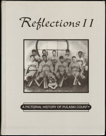 Reflections II Pulaski County Arkansas A Pictorial History Little Rock, AR vintage photographs
