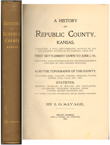 History of Republic County, Kansas, 1901, I. O. Savage, Civil War, Historical Photographs, Map