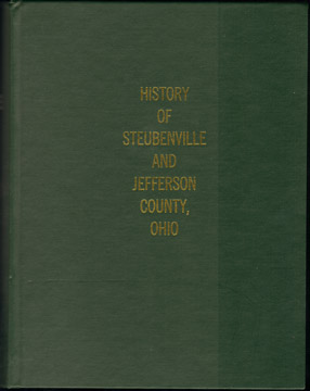 History of Steubenville and Jefferson County, Ohio, 1910, by Joseph B. Doyle, genealogy, biography, families