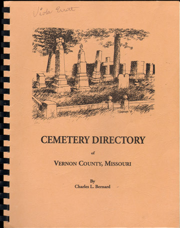 Cemetery Directory of Vernon County, Missouri, cemeteries, tombstones